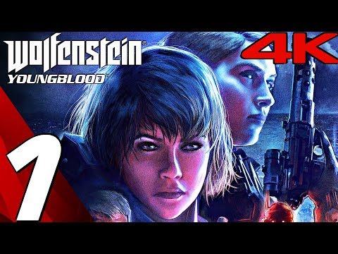 Wolfenstein Youngblood - Gameplay Walkthrough Part 1 - Prologue (Full Game) 4K 60FPS