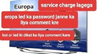 EROPA LED PASSWORD | eropa led password comment kare nicha |