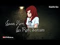 Jaan Meri Ja Rahi Sanam Sad WhatsApp Status AKStatus