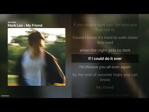 Mark Lee - My Friend [My Friend]ㅣ가사/Lyrics