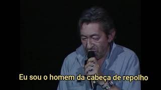 Serge Gainsbourg - L&#39;homme à tête de chou TRADUÇÃO EM PT-BR