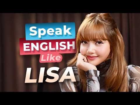 LISA 靠自己學英文的祕訣是？ (How BLACKPINK’s LISA Learned English Alone)