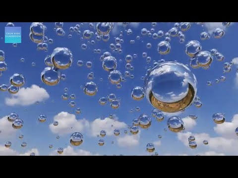 Quiet Classroom Music For Children - Calming Sensory Bubbles - Morning music for class