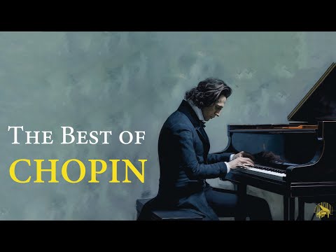 The Best of Chopin. Most Famous Classical Piano Pieces for Relaxation