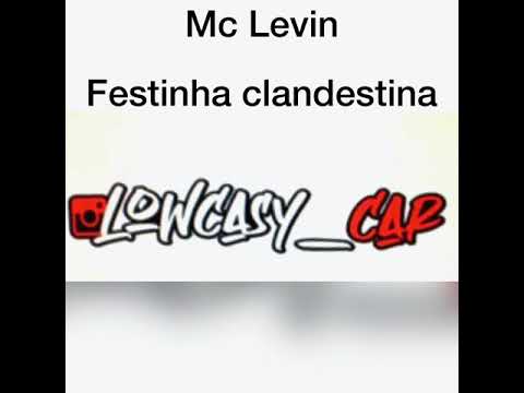 Mc Levin - Festa clandestina (Lowcasy)