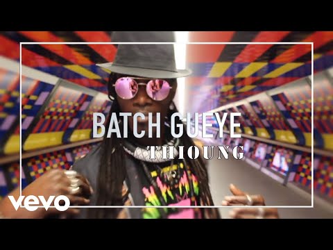 Batch Gueye - Thioung (Official Video)