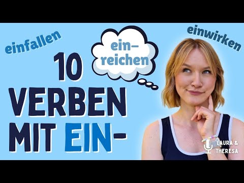 10 trennbare Verben mit „ein-“ – So benutzt du sie richtig im Alltag! 🚪📦💡