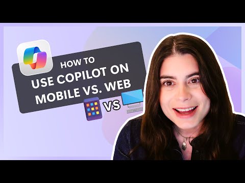 How to use Copilot on Mobile vs. Web: A Beginner's Guide