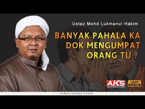 Banyak Pahala Ka, Dok Mengumpat Orang Tu ? | Ustaz Mohd Lukmanul Hakim