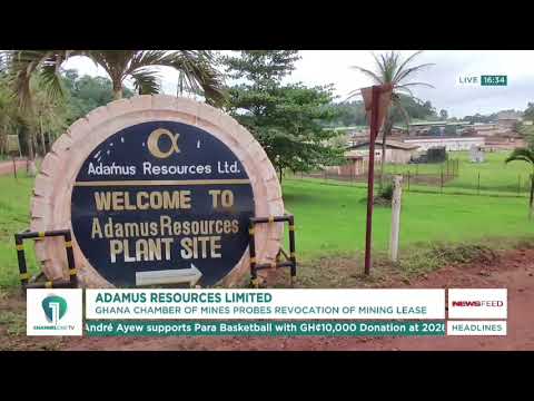 Ghana Chamber of Mines Seeks Clarity on Adamus Lease Revocations
