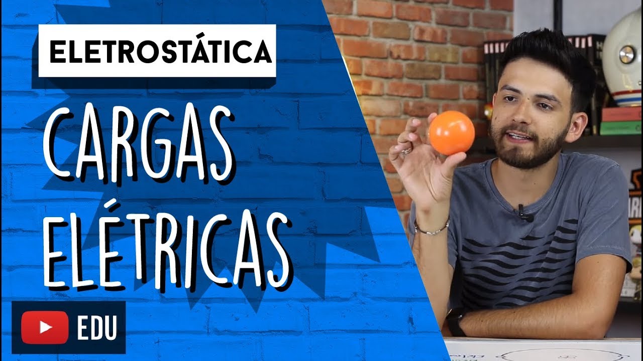 O que são CARGAS ELÉTRICAS?