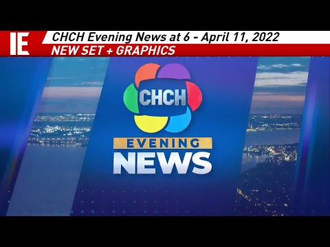 CHCH Evening News at 6 - [NEW SET & GRAPHICS] Open April 11, 2022