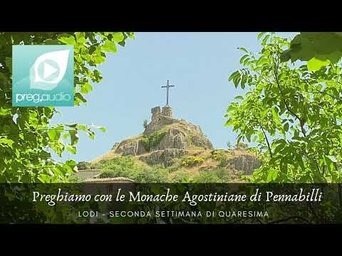 Preghiamo con le Monache Agostiniane di Pennabilli - 17 Marzo 2022