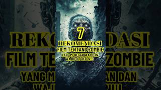 Download lagu 7 REKOMENDASI FILM TENTANG ZOMBIE YANG MENEGANGKAN DAN WAJIB DITONTON ❗❗❗ #rekomendasifilm #movie mp3