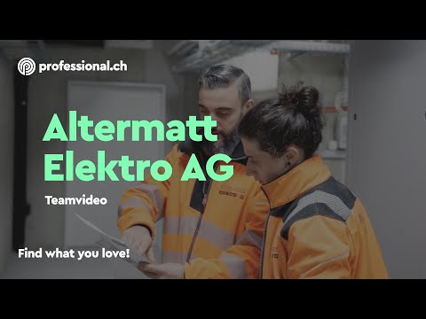 Bei der Altermatt Elektro AG bekommst du mehr als nur einen Job | professional.ch