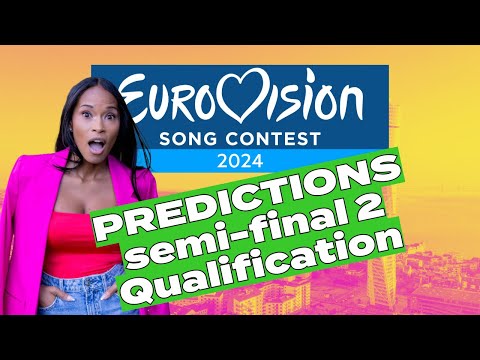 #Eurovision2024 Semi-Final 2 Predictions: Who will qualify for the Grand Final?