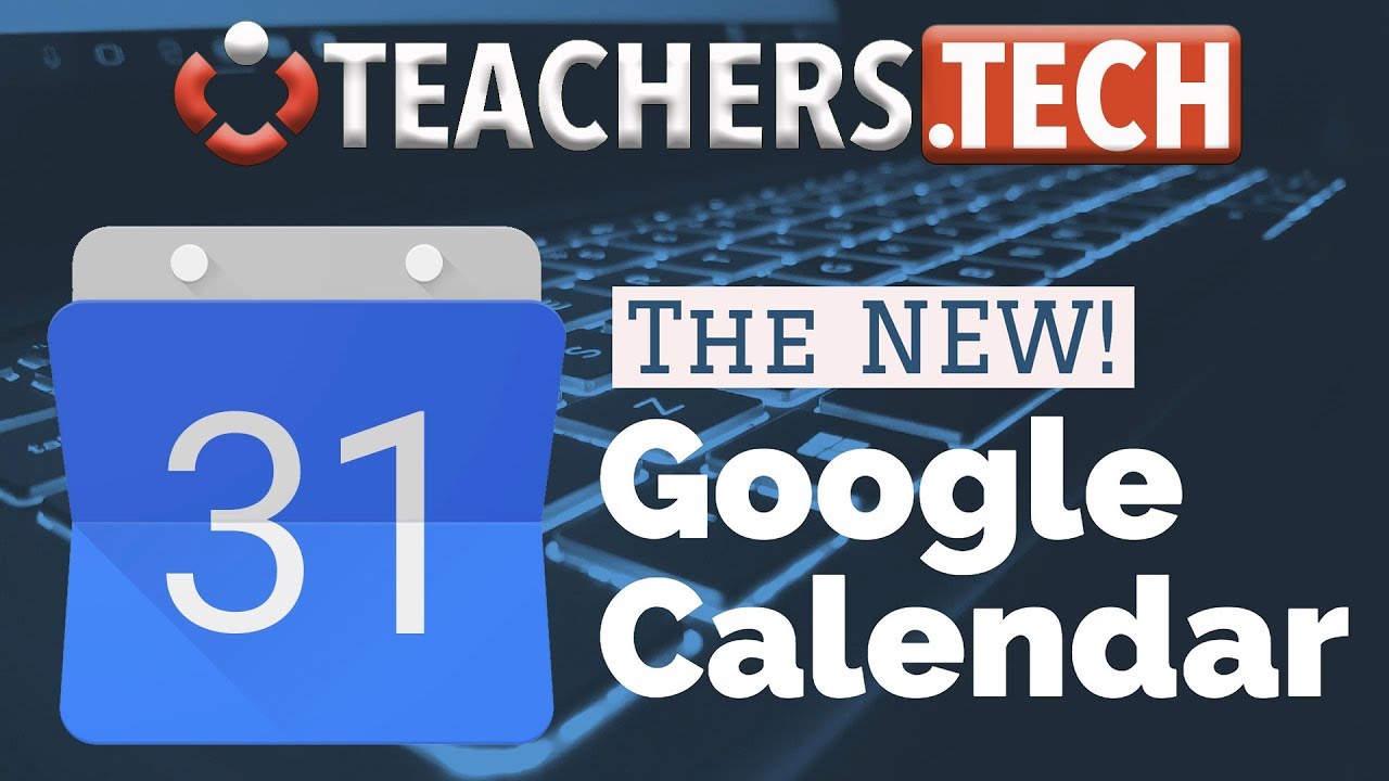 The NEW! Google Calendar - Tutorial