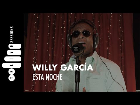 Willy García - Esta Noche | TR LIVE SESSIONS - Cali, Colombia