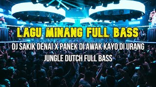 Download lagu Dj Minang Sakik Dek Denai X Panek Di Awak Kayo Di Urang Dj Full Lagu Minang Paling Tinggi mp3