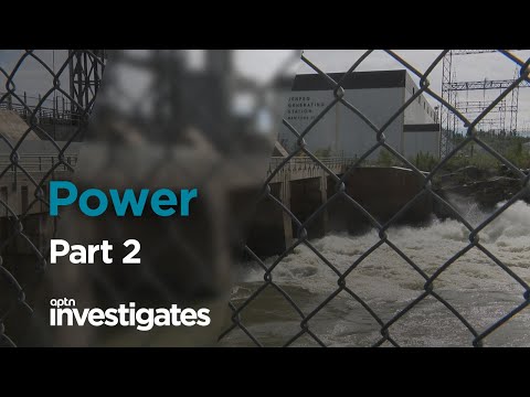 Power - Part 2 | APTN Investigates