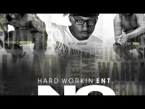 Hard Workin Ent(OC Hermo & Roc Solid) Feat Fat Trel No Problems