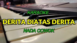 Download lagu DERITA DI ATAS DERITA KARAOKE NADA COWOK KORG PA700 mp3 Download lagu DERITA DI ATAS DERITA KARAOKE NADA COWOK KORG PA700 mp3