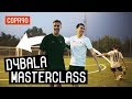Dybala Explains How To Be A Baller | The Ultimate Masterclass