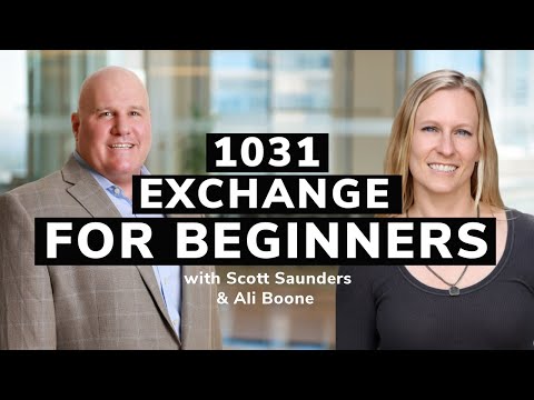 1031 Exchange for Beginners | A Conversation with Scott Saunders