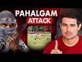 Reality Of Pahalgam Attack Who Is Failing India Dhruv Rathee