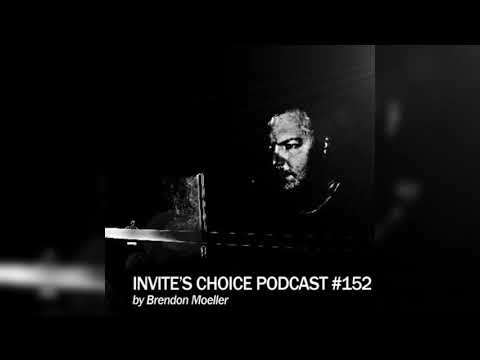 Invite's Choice Podcast 152 - Brendon Moeller
