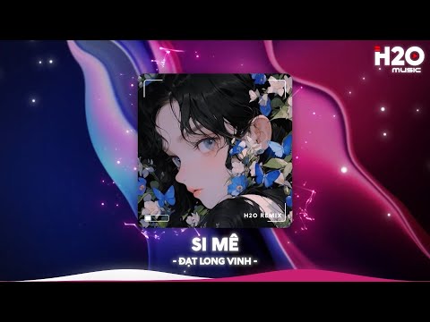 Si Mê Remix, Thương Ly Biệt Remix, Trong Cơn Say Còn Vương Chút Bụi Đường Trần🎼Nhạc Trẻ Remix 2024