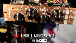 Video thumbnail for Lindell Audio 6x-500: THE BASICS by KMixed It