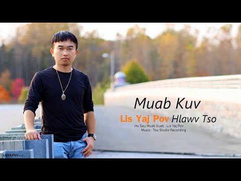 Lis Yaj Pov : Muab Kuv Hlawv Tso  [ Audio Version ]