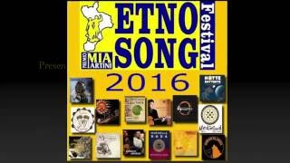 Etnosong Festival 2016 - Sezione etnica del premio Mia Martini (FULL ALBUM)