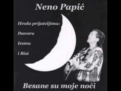 Neno Papić - Besane su moje noći