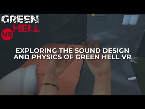 The SOUNDS and PHYSICS of Green Hell VR (QUEST 2 FOOTAGE) de Green Hell VR