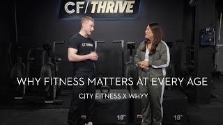 Why Fitness Matters at Every Age | City Fitness x WHYY Team