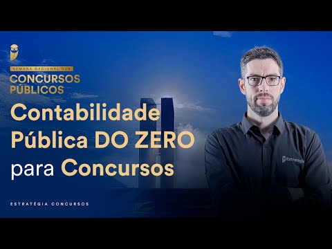 Contabilidade Pública DO ZERO para Concursos - Semana Nacional EC