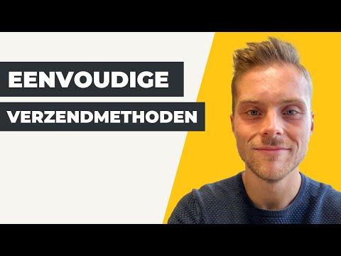 Instructievideo | Webshop | Eenvoudige verzendmethoden