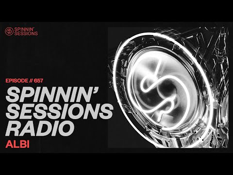 Spinnin’ Sessions Radio – Episode #657 | Albi