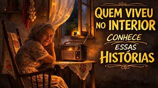 QUEM CRESCEU NO INTERIOR JÁ ESCUTOU ESSAS HISTÓRIAS | CAUSOS DO INTERIOR