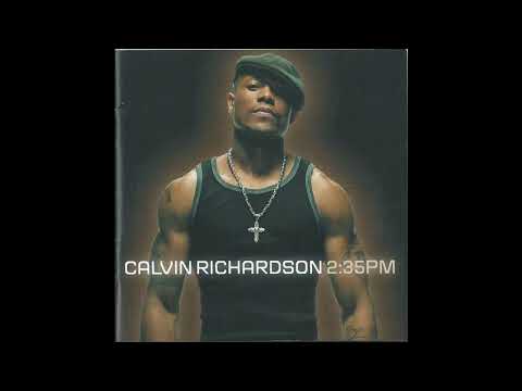 Calvin Richardson - You Got Me High Feat. Slum Village