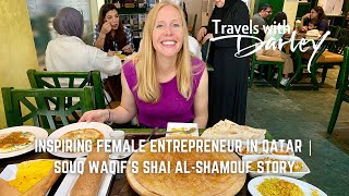 Inspiring Female Entrepreneur in Qatar | Souq Waqif’s Shai Al-Shamouf Story