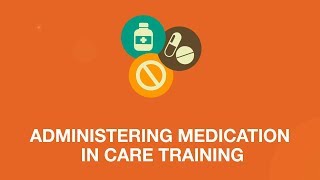 Administering Medication in Care Training | iHASCO