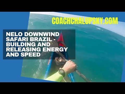 Nelo Downwind Safari Brazil - Building and Releasing Energy and Speed