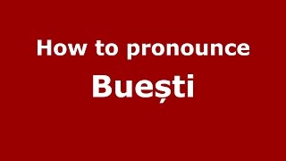 How to pronounce Buești