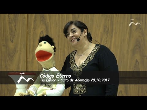 Código Secreto - Tia Eunice - Culto de Adoração [29.10.2017]