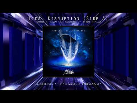 Time Traveller - Tidal Disruption (Side A)
