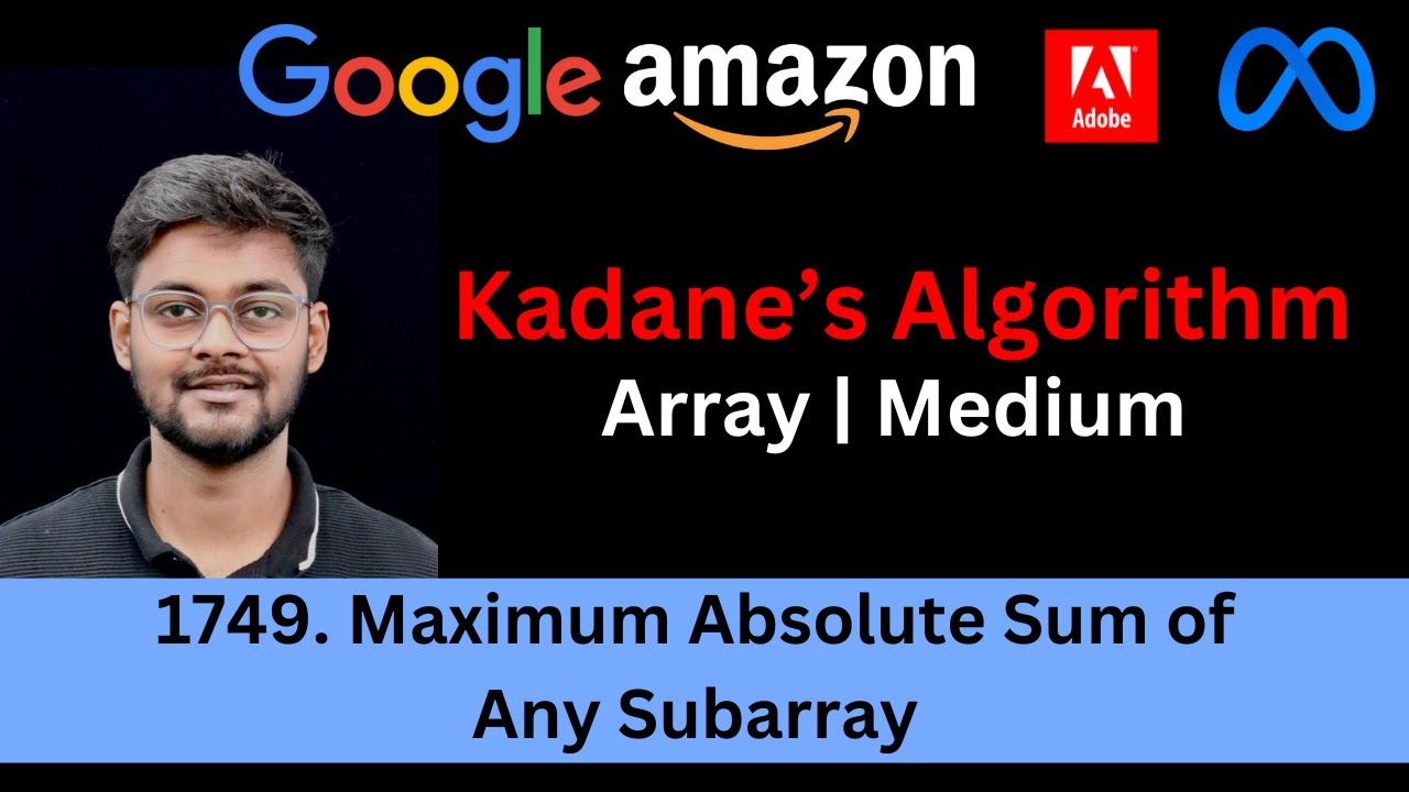 LeetCode 1749 Maximum Absolute Sum of Any Subarray | Kadane's Algorithm