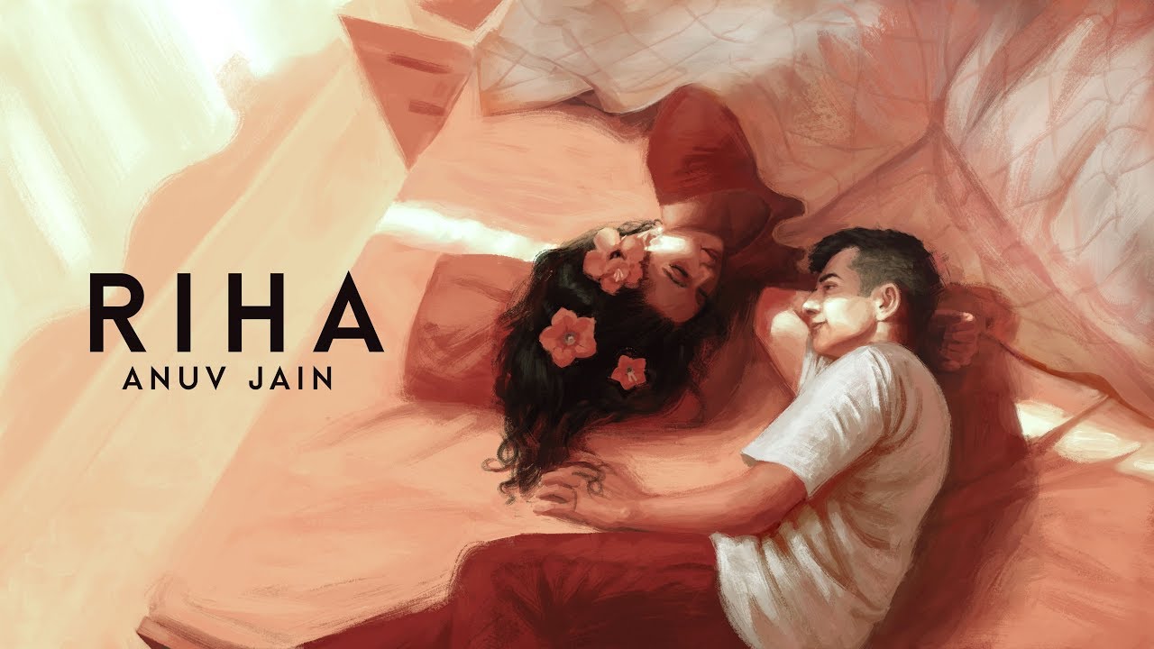 Riha Lyrics In English - Anuv Jain 1 Riha Lyrics In English